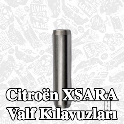 ET ENGINETEAM Valf Kılavuzları — 2002 Citroën Xsara