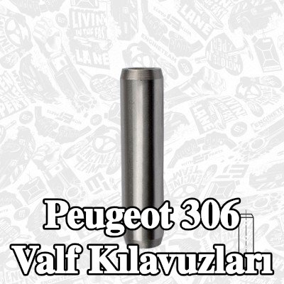 ET ENGINETEAM Valf Kılavuzları — 2002 Peugeot 306