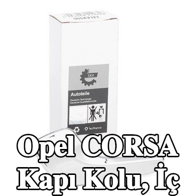 ESEN SKV Kapı Kolu, iç — 2012 Opel Corsa