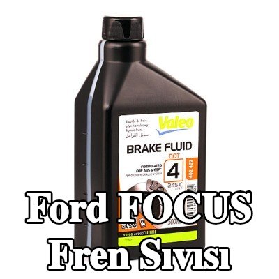 VALEO Fren Sıvısı — 2002 Ford Focus