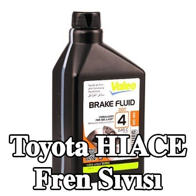 VALEO Fren Sıvısı — Toyota Hiace