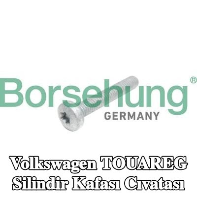 Borsehung Silindir Kafası Cıvatası — Volkswagen Touareg
