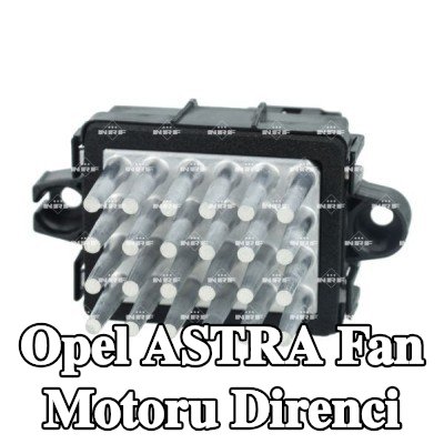 NRF Fan motoru direnci — Opel Astra