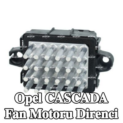 NRF Fan motoru direnci — Opel Cascada