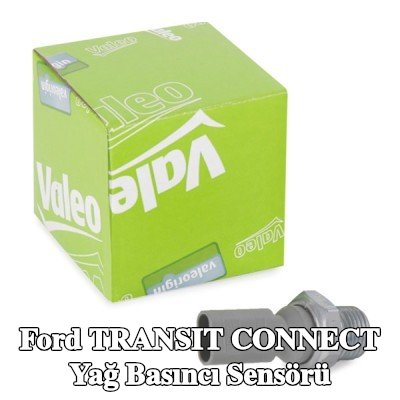 VALEO Yağ basıncı sensörü — Ford Transit Connect