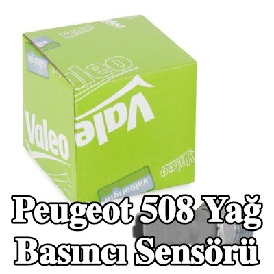 VALEO Yağ basıncı sensörü — Peugeot 508