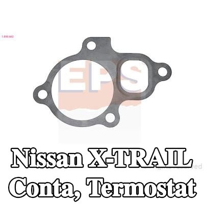 EPS Conta, termostat İtalya'da üretilmiştir - OE Eşdeğeri — 2002 Nissan X-trail