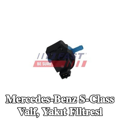 FAST Valf, yakıt filtresi — Mercedes-Benz S-Class