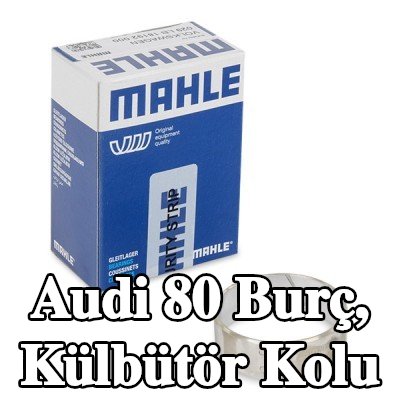 MAHLE Burç, külbütör kolu — Audi 80