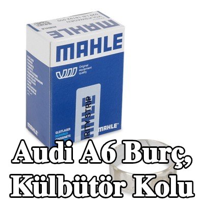 MAHLE Burç, külbütör kolu — Audi A6