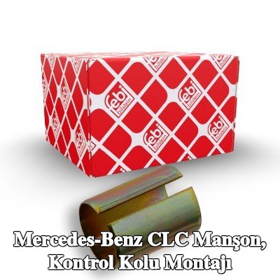 FEBI BILSTEIN Manşon, kontrol kolu montajı — Mercedes-Benz Clc