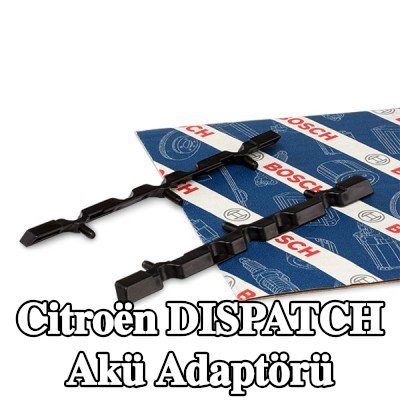 BOSCH Akü Adaptörü — Citroën Dispatch