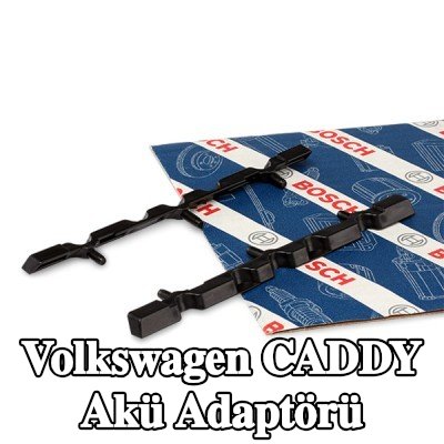 BOSCH Akü Adaptörü — Volkswagen Caddy