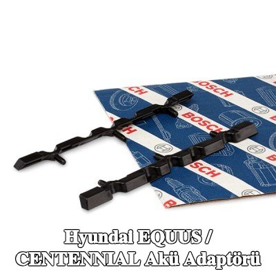 BOSCH Akü Adaptörü — Hyundai Equus / Centennial