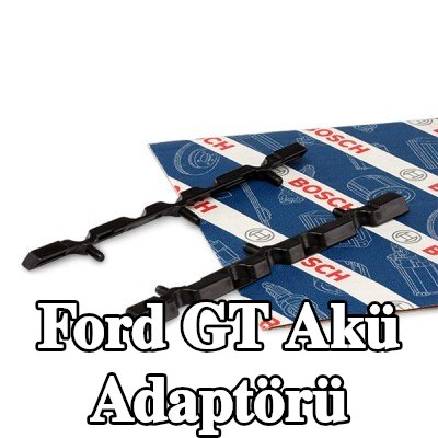 BOSCH Akü Adaptörü — Ford Gt