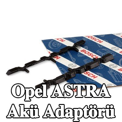 BOSCH Akü Adaptörü — Opel Astra