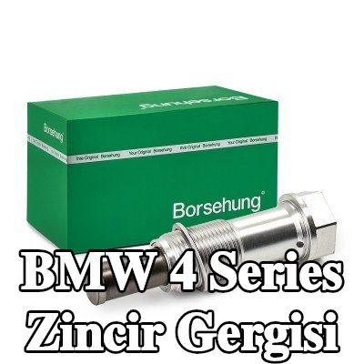 Borsehung Zincir gergisi — BMW 4 Series