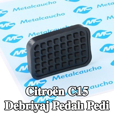 Metalcaucho Debriyaj pedalı pedi — Citroën C15