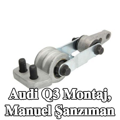 REINHOCH Montaj, manuel şanzıman — Audi Q3