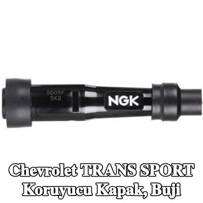 NGK Koruyucu Kapak, buji — Chevrolet Trans Sport