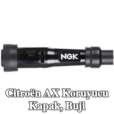 NGK Koruyucu Kapak, buji — Citroën Ax