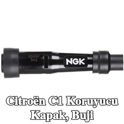 NGK Koruyucu Kapak, buji — Citroën C1