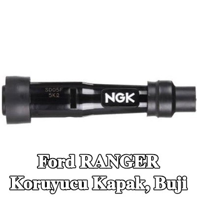 NGK Koruyucu Kapak, buji — Ford Ranger