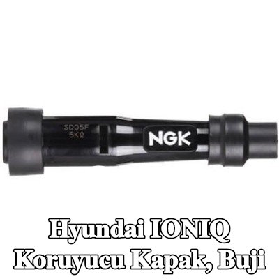NGK Koruyucu Kapak, buji — Hyundai Ioniq
