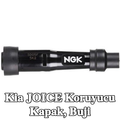 NGK Koruyucu Kapak, buji — Kia Joice