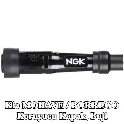 NGK Koruyucu Kapak, buji — Kia Mohave / Borrego