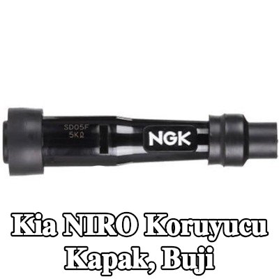 NGK Koruyucu Kapak, buji — Kia Niro