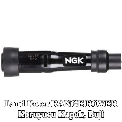 NGK Koruyucu Kapak, buji — Land Rover Range Rover