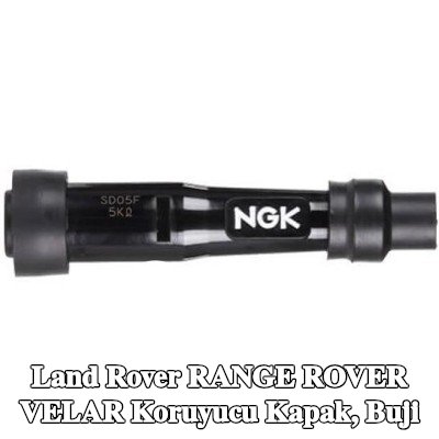 NGK Koruyucu Kapak, buji — Land Rover Range Rover Velar