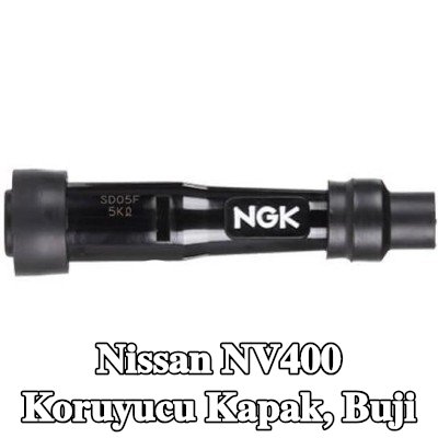 NGK Koruyucu Kapak, buji — Nissan Nv400