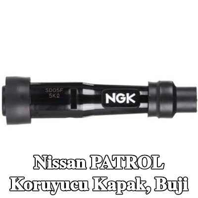 NGK Koruyucu Kapak, buji — Nissan Patrol
