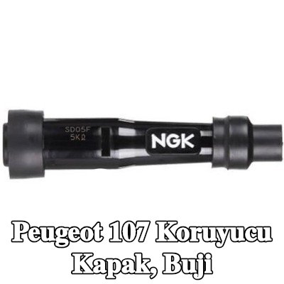 NGK Koruyucu Kapak, buji — Peugeot 107