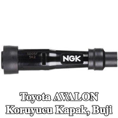 NGK Koruyucu Kapak, buji — Toyota Avalon