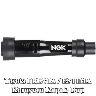 NGK Koruyucu Kapak, buji — Toyota Previa / Estima