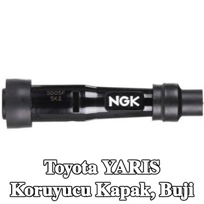 NGK Koruyucu Kapak, buji — Toyota Yaris
