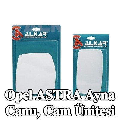 ALKAR Ayna camı, cam ünitesi — 2000 Opel Astra