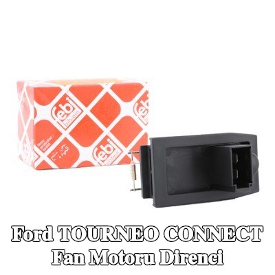FEBI BILSTEIN Fan motoru direnci — 2012 Ford Tourneo Connect