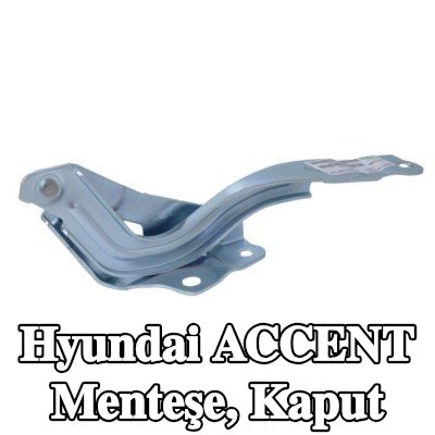 BLIC Menteşe, kaput — Hyundai Accent