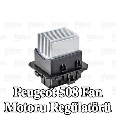 VALEO Fan motoru regülatörü — Peugeot 508