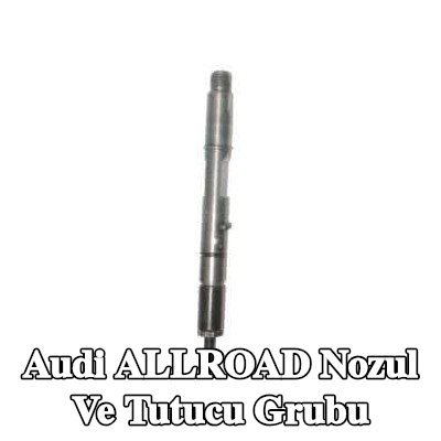 BOSCH Nozul ve Tutucu Grubu — Audi Allroad