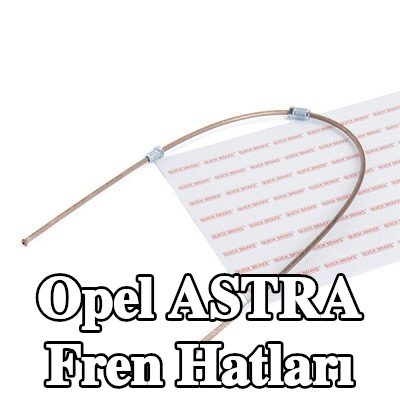 QUICK BRAKE Fren hatları — 1997 Opel Astra