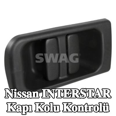 SWAG Kapı kolu Kontrolü — Nissan Interstar