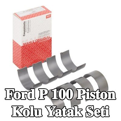 MAHLE Piston Kolu Yatak Seti — Ford P 100
