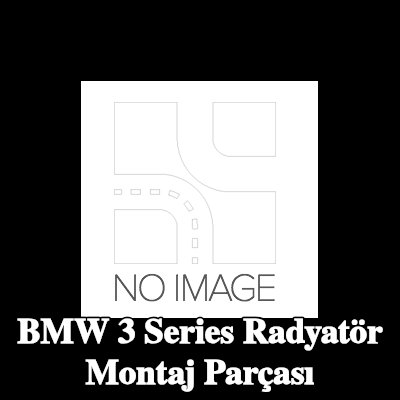 BMW Radyatör montaj parçası — 2011 BMW 3 Series