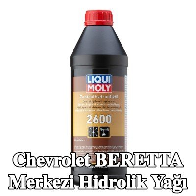 LIQUI MOLY Merkezi hidrolik yağı 2600 — Chevrolet Beretta