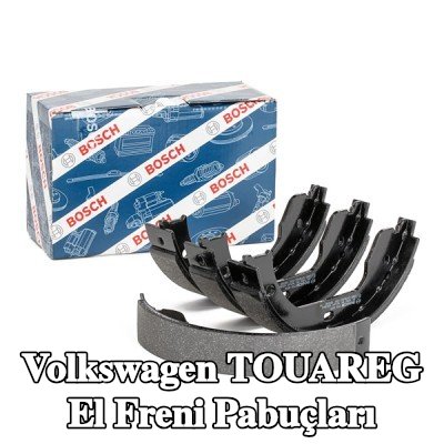 BOSCH El freni pabuçları — 2003 Volkswagen Touareg